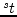 $^ st $